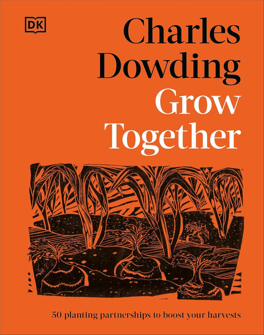 Grow Together - By Charles Dowding