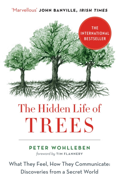The Hidden Life of Trees - By Peter Wohlleben