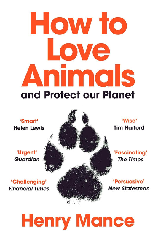 How to Love Animals - By Henry Mace