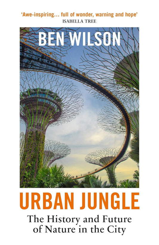 Urban Jungle - by Ben Wilson