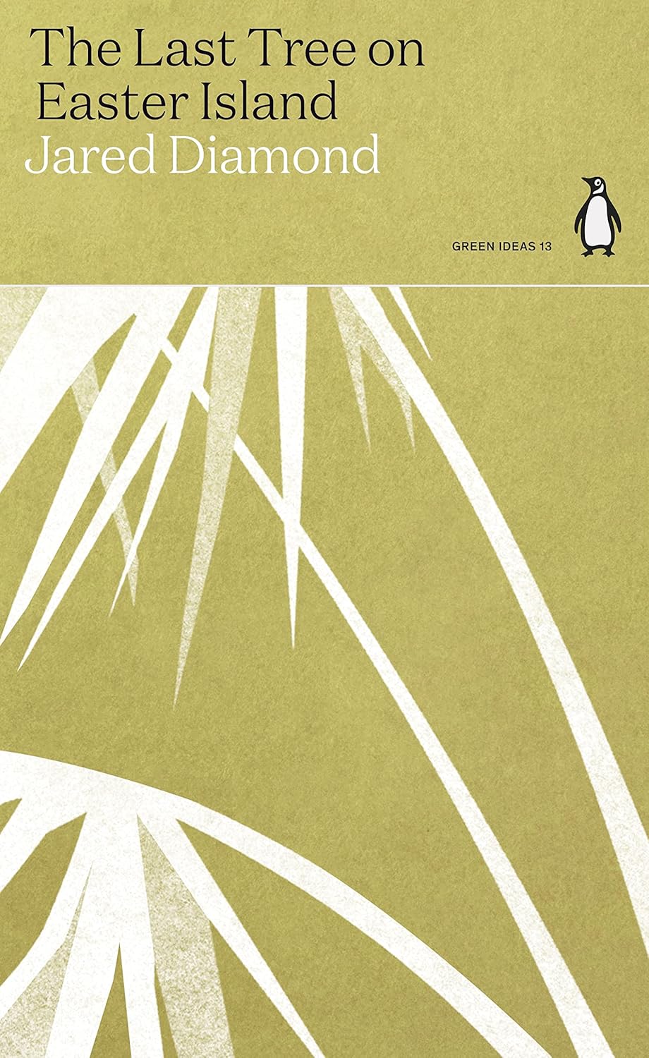 The Last Tree on Easter Island - By Jared Diamond