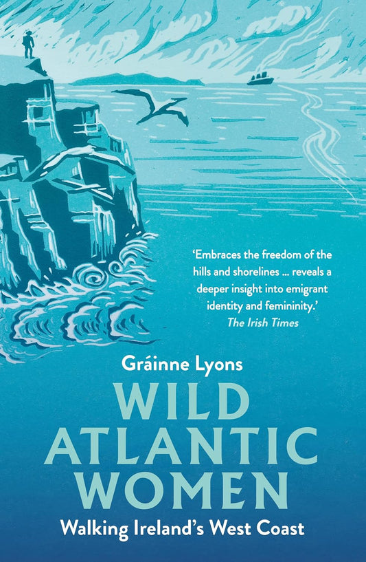 Wild Atlantic Women - By Gráinne Lyons
