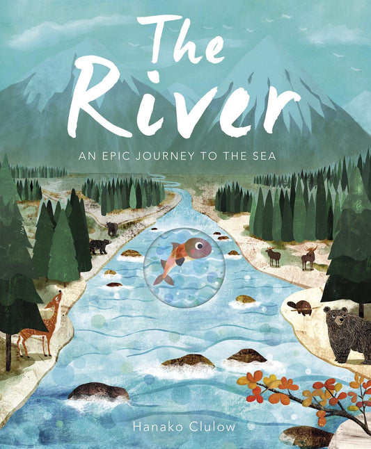 The River - By Patricia Hegarty & Hanako Clulow