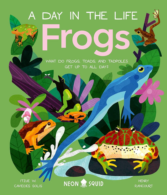 Frogs: A Day in the Life - By Itzue W. Caviedes Solis