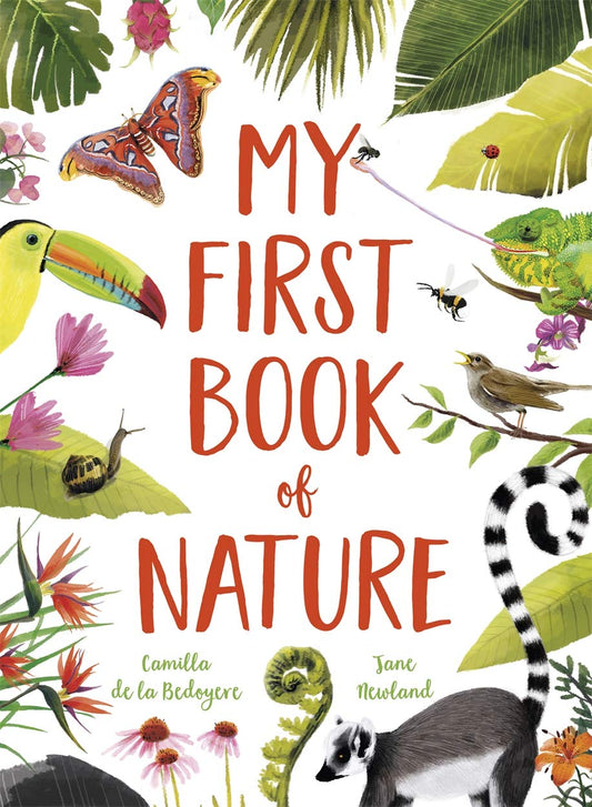 My First Book of Nature - By Camilla de la Bedoyere & Jane Newland