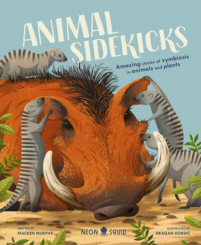 Animal Sidekicks - By Macken Murphy & Dragan Kordić