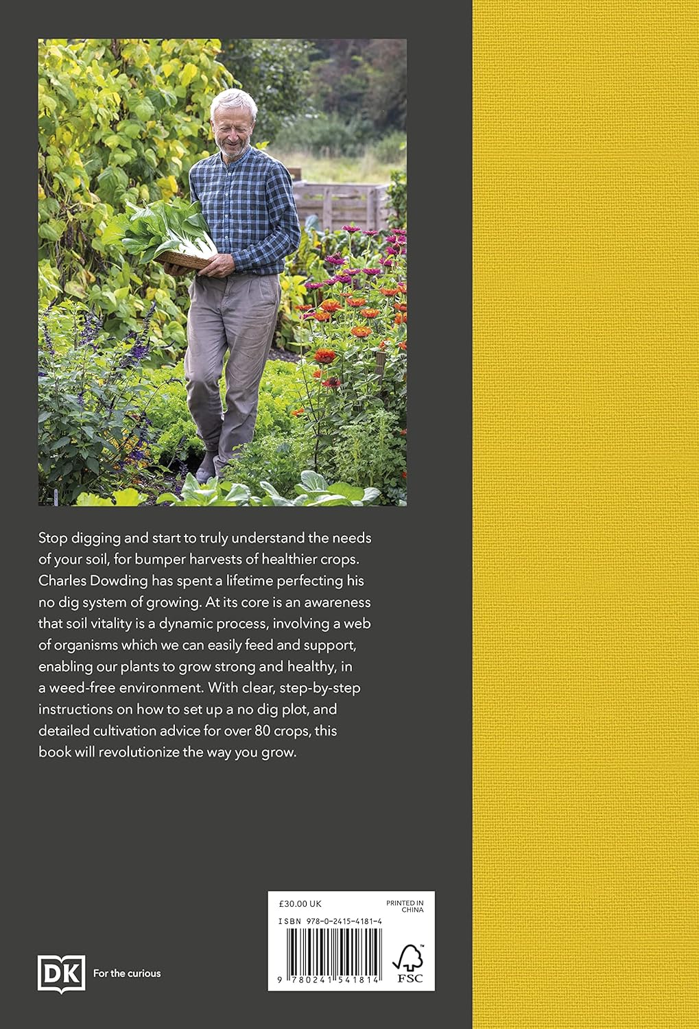 No Dig : Nurture Your Soil to Grow Better Veg with Less Effort - By Charles Dowding