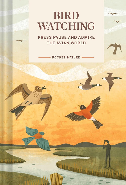 Pocket Nature: Bird Watching- By Andrea Debbink