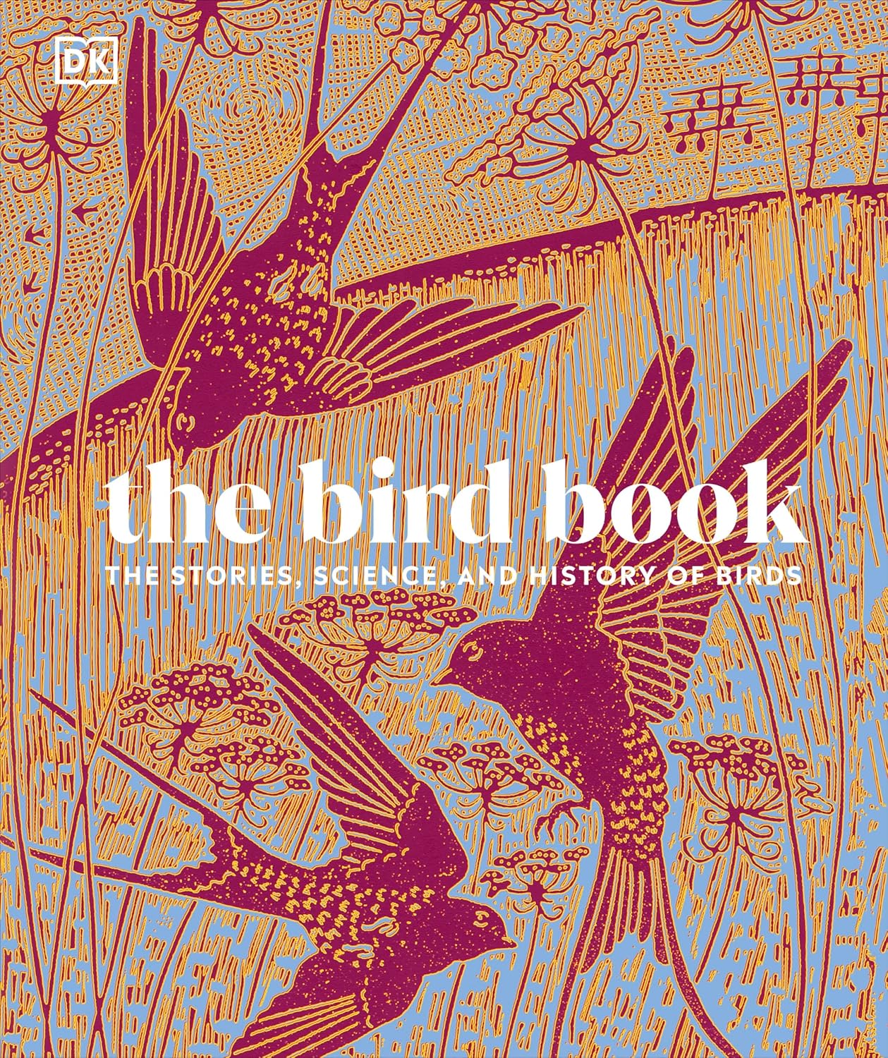 The Bird Book - By DK