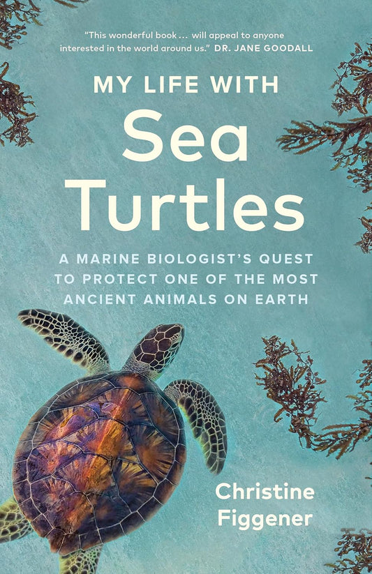 My Life with Sea Turtles - By Christine Figgener