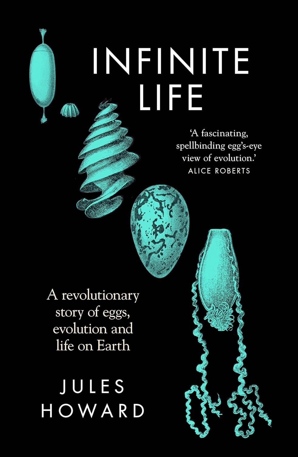 Infinite Life - By Jules Howard