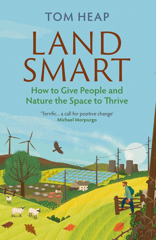 Land Smart - By Tom Heap