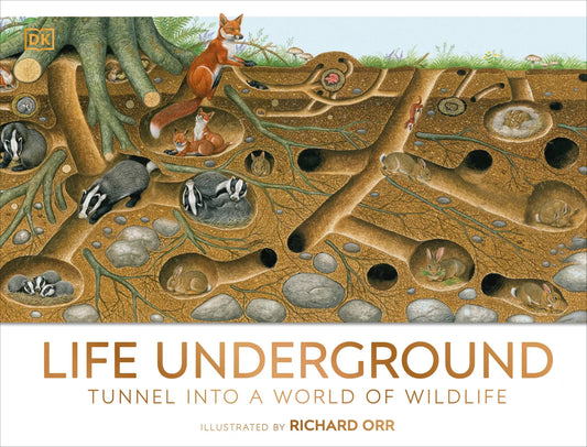 Life Underground - By Richard Orr