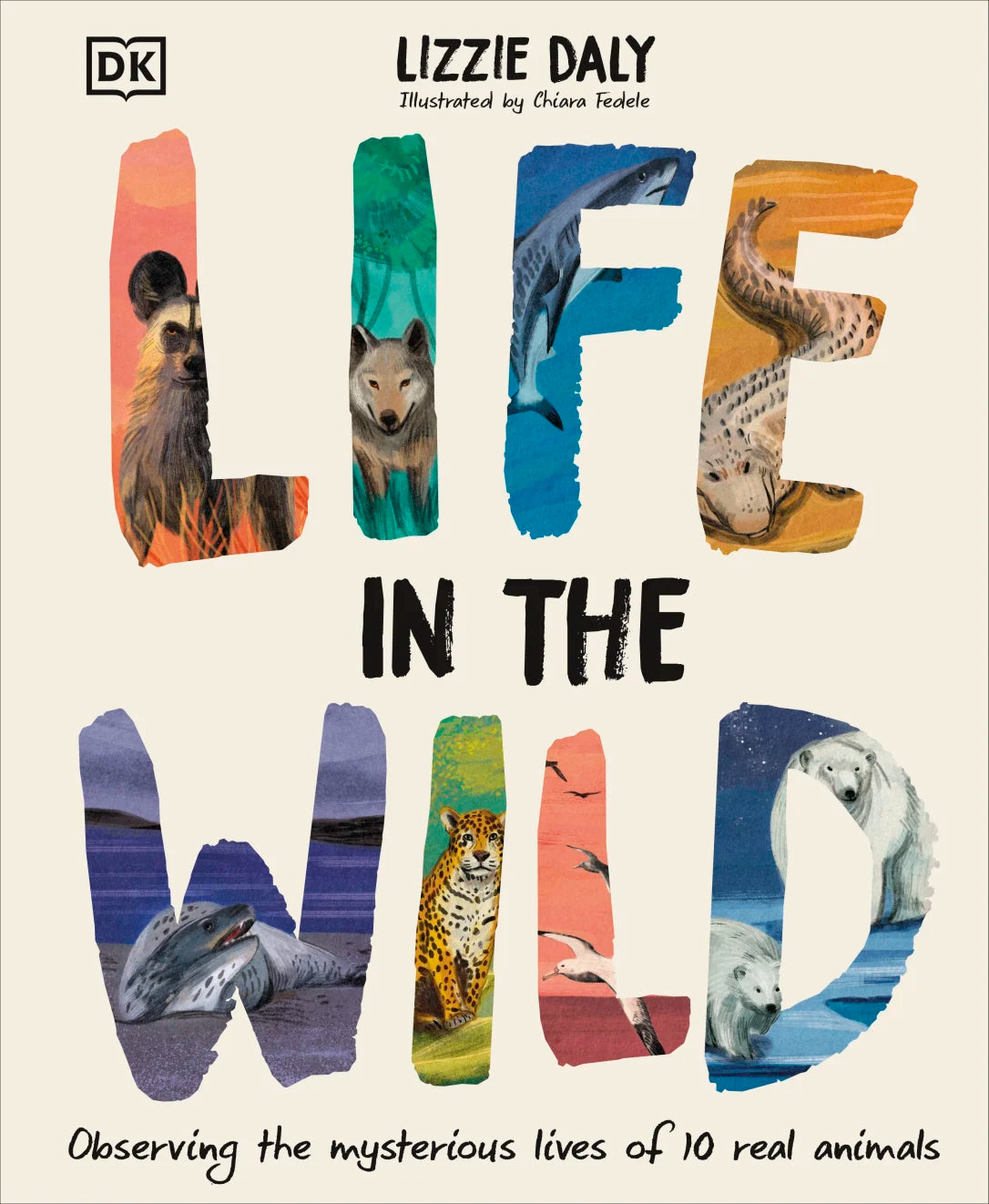 Life in the Wild - By Lizzie Daly