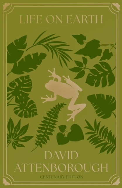 Life on Earth (Centenary Edition - By David Attenborough
