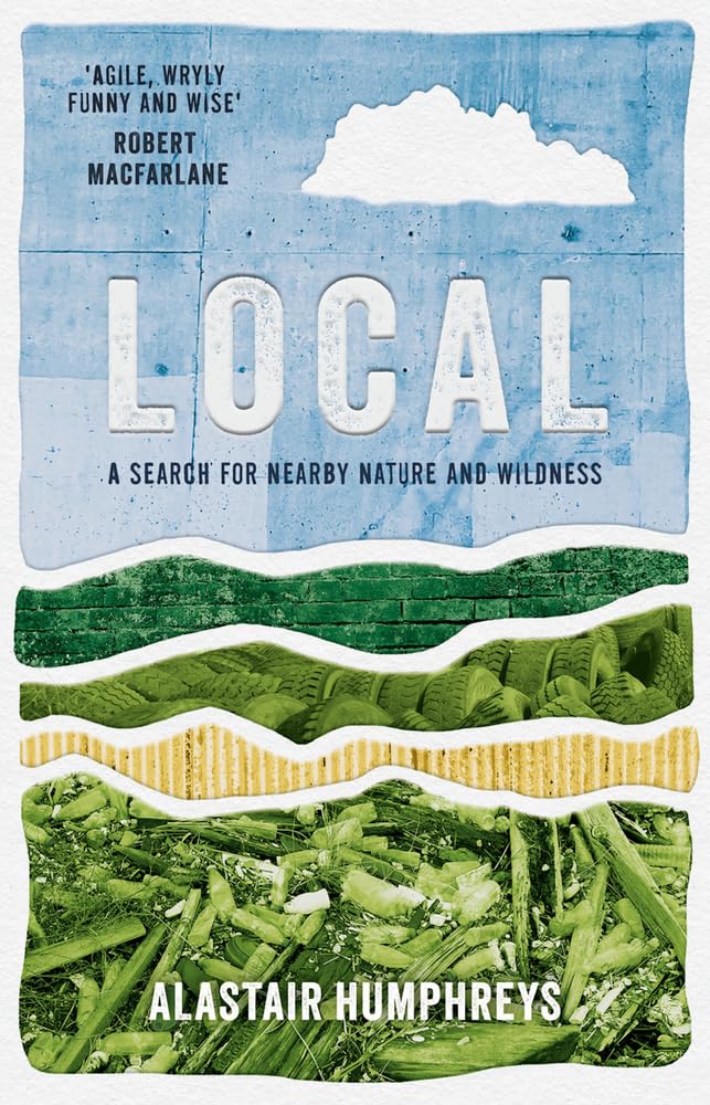 Local - By Alastair Humphreys