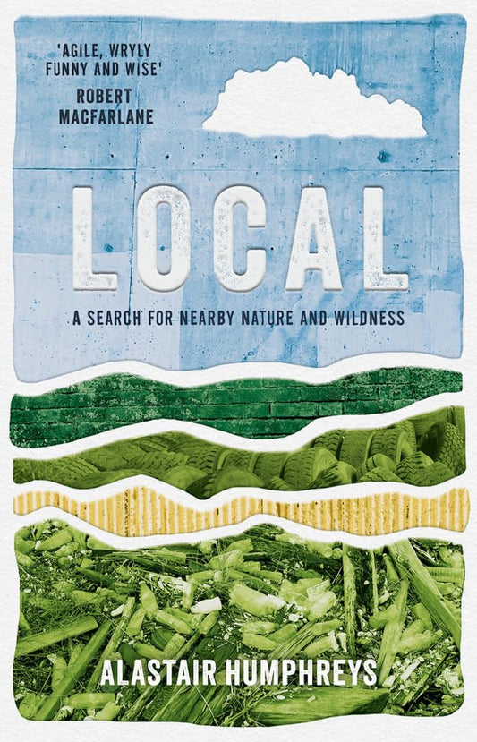 Local - By Alastair Humphreys