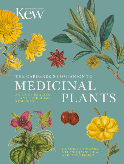 The Gardener's Companion to Medicinal Plants - By Jason Irving