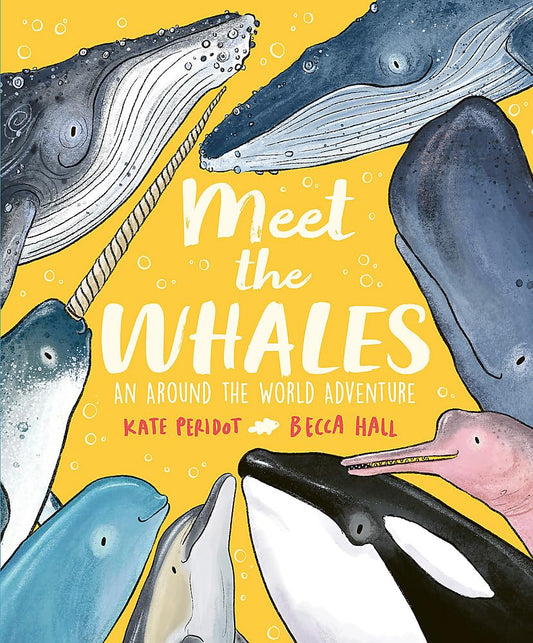 Meet the Whales - By Kate Peridot & Becca Hall