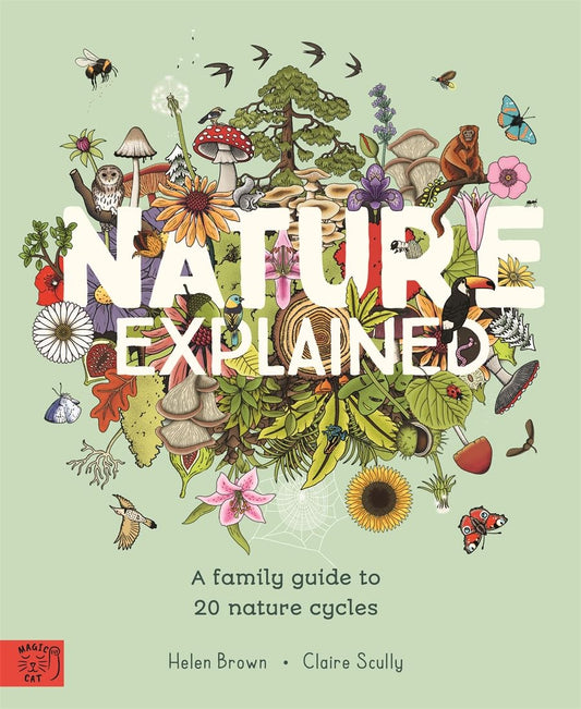 Nature Explained - By Helen Brown