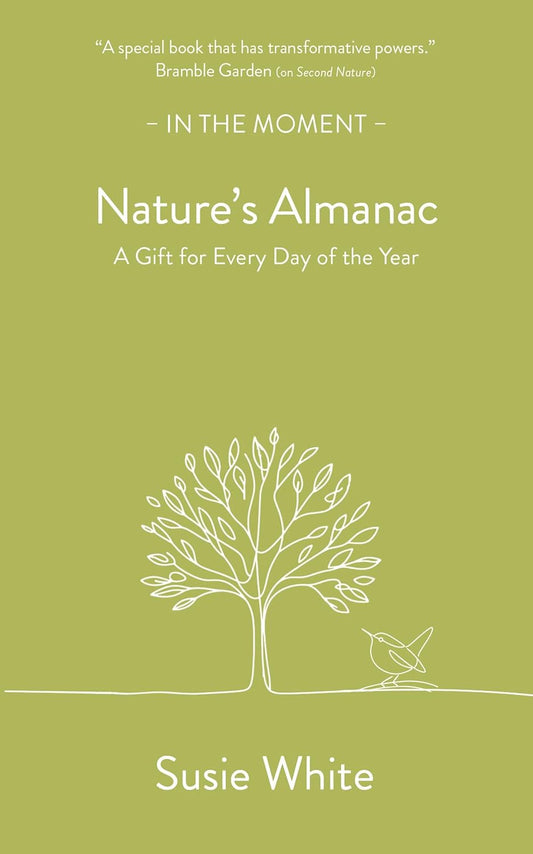 Nature’s Almanac - By Susie White
