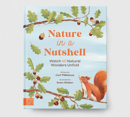 Nature in a Nutshell - by Carl Wilkinson & Grace Helmer