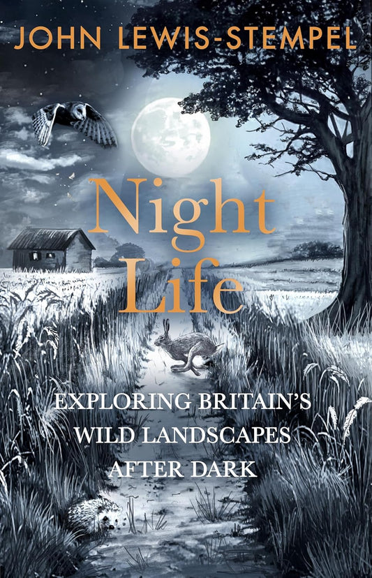 Night Life - By John Lewis-Stempel