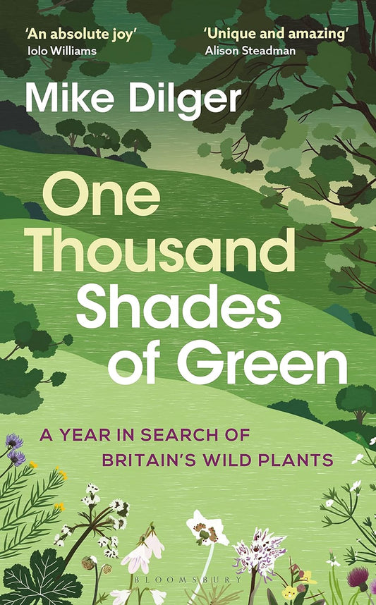 One Thousand Shades of Green - By Mike Dilger