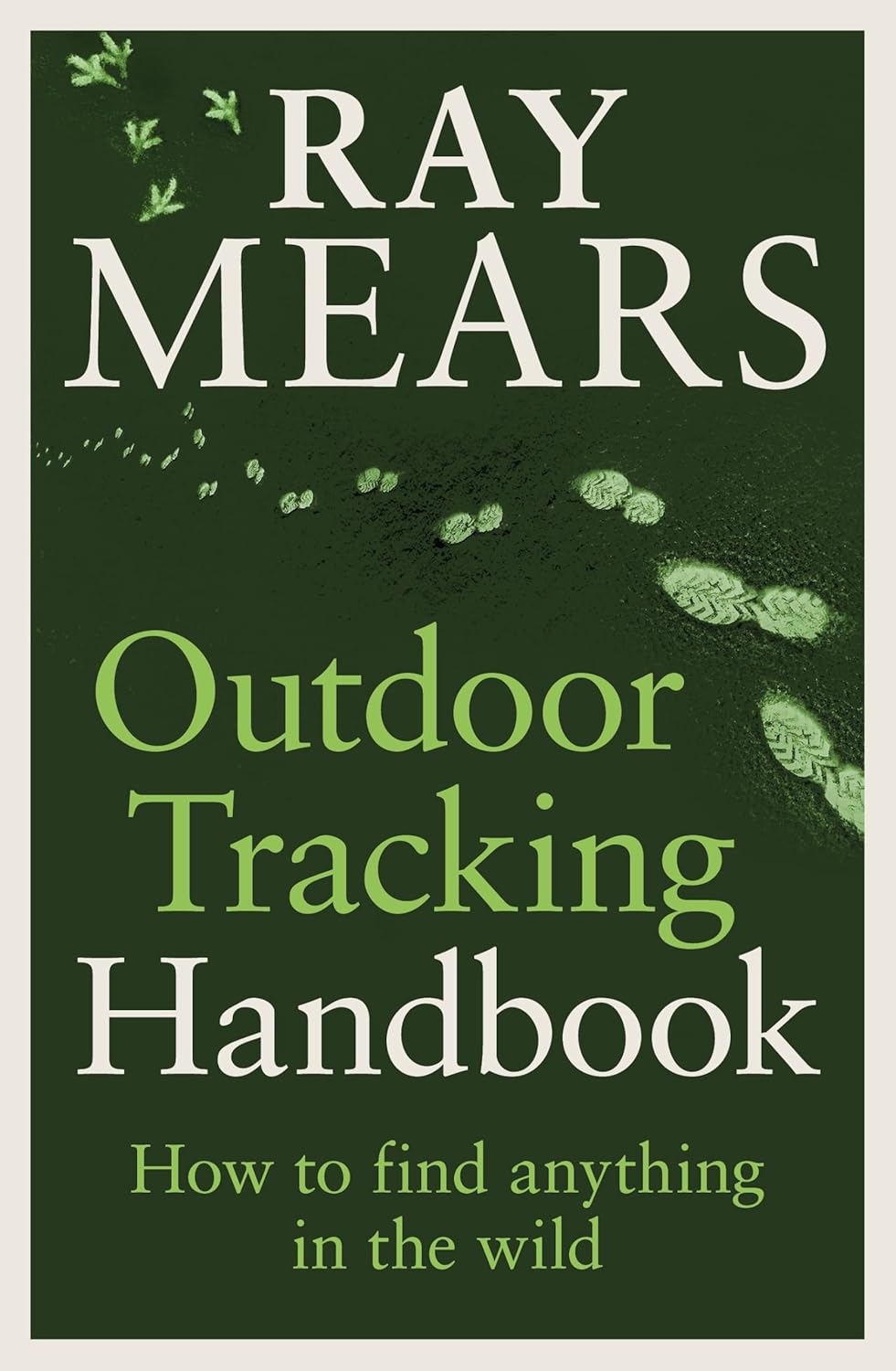 Outdoor Tracking Handbook - By Ray Mears