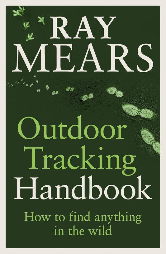 Outdoor Tracking Handbook - By Ray Mears