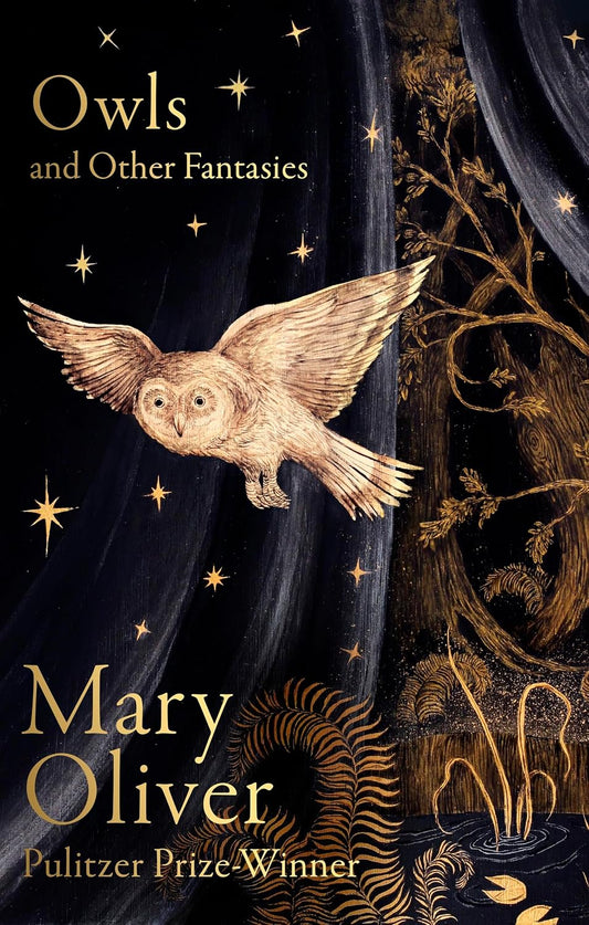 Owls and Other Fantasies - By Mary Oliver (Hardback)