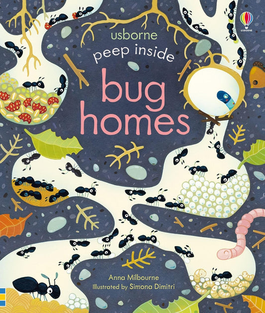 Peep Inside Bug Homes - By Anna Milbourne