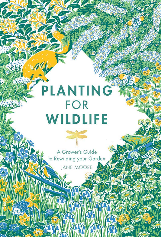 Planting for Wildlife - By Jane Moore