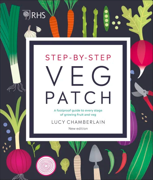 RHS Step-by-Step Veg Patch - By Lucy Chamberlain