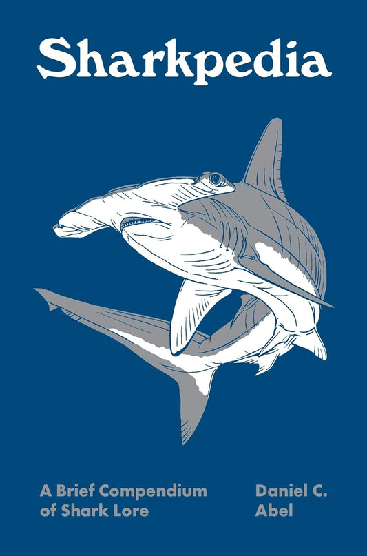 Sharkpedia - By Daniel C. Abel