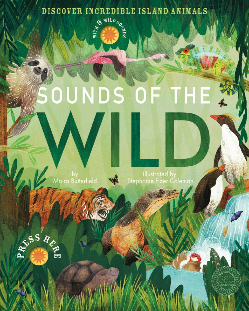 Sounds of the Wild - By Moira Butterfield & Stephanie Fizer Coleman