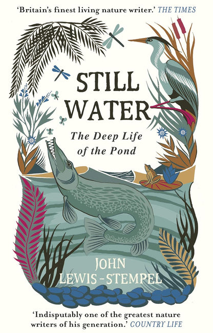 Still Water - By John Lewis-Stempel