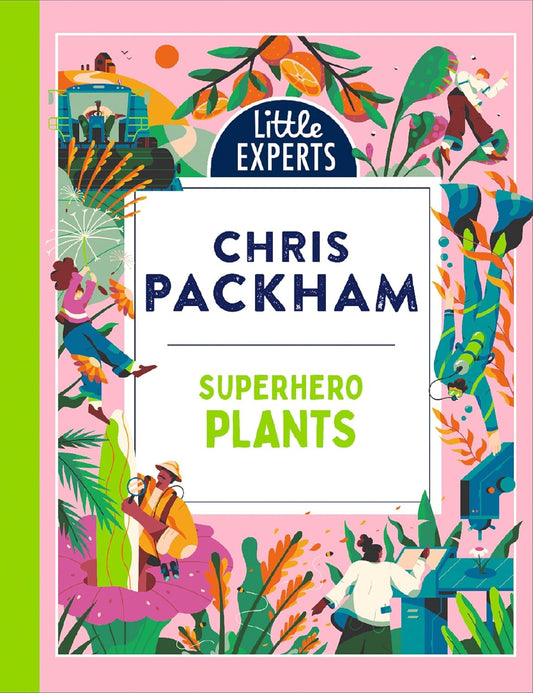 Superhero Plants - By Chris Packham