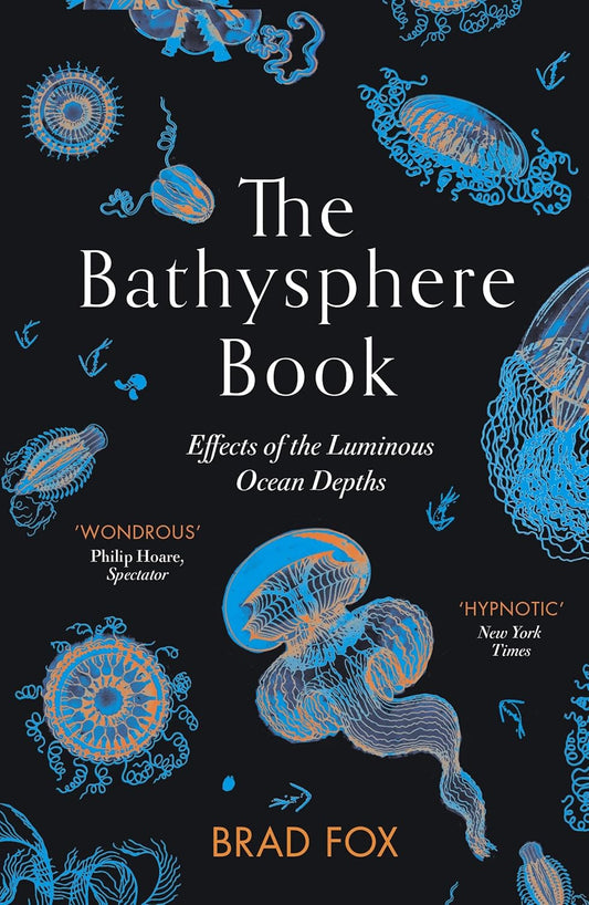 The Bathysphere Book - By Brad Fox