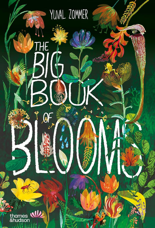 The Big Book of Blooms - By Yuval Zommer
