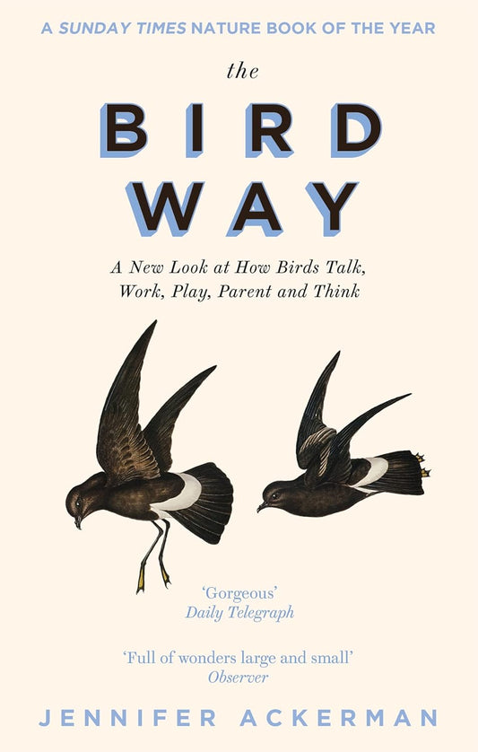 The Bird Way - By Jennifer Ackerman
