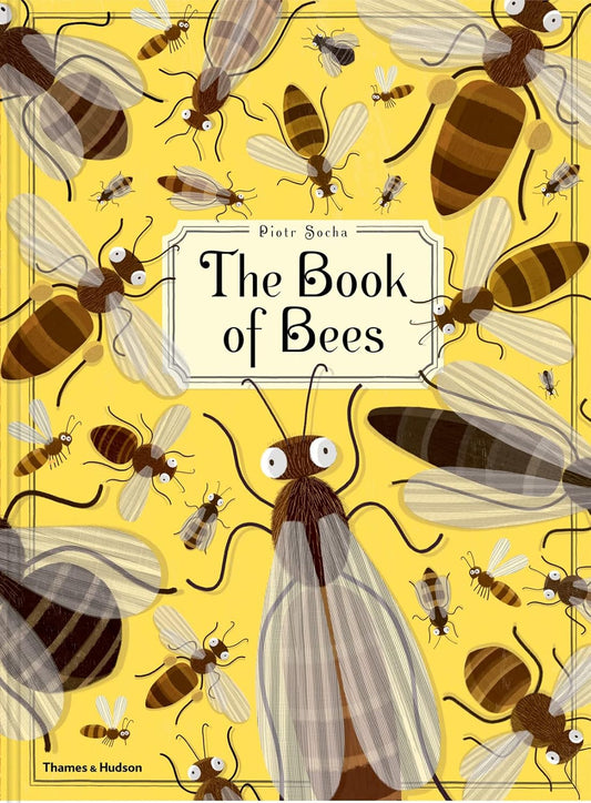 The Book of Bees - By Piotr Socha