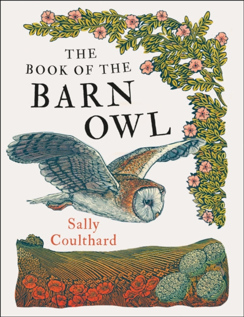The Book of the Barn Owl - By Sally Coulthard