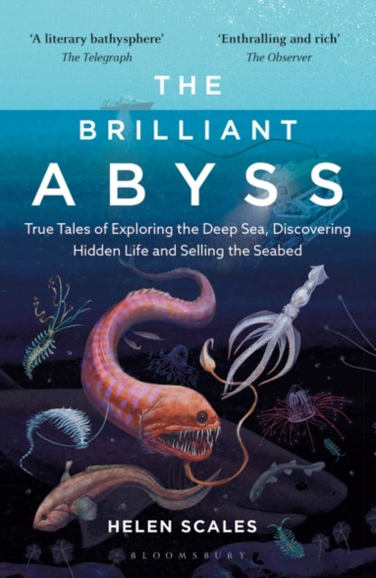 The Brilliant Abyss - By Helen Scales