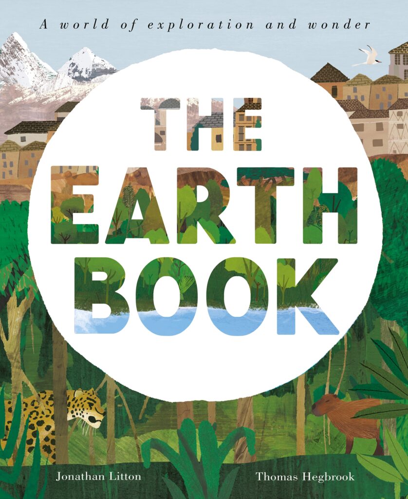 The Earth Book - By Jonathan Litton, Illustrated by Thomas Hegbrook