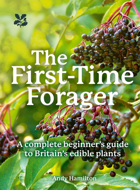 The First Time Forager - By Andy Hamilton