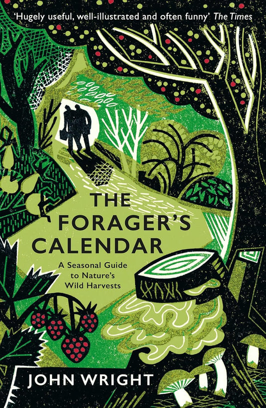 The Forager's Calendar - By John Wright