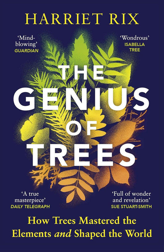 The Genius of Trees - By Harriet Rex