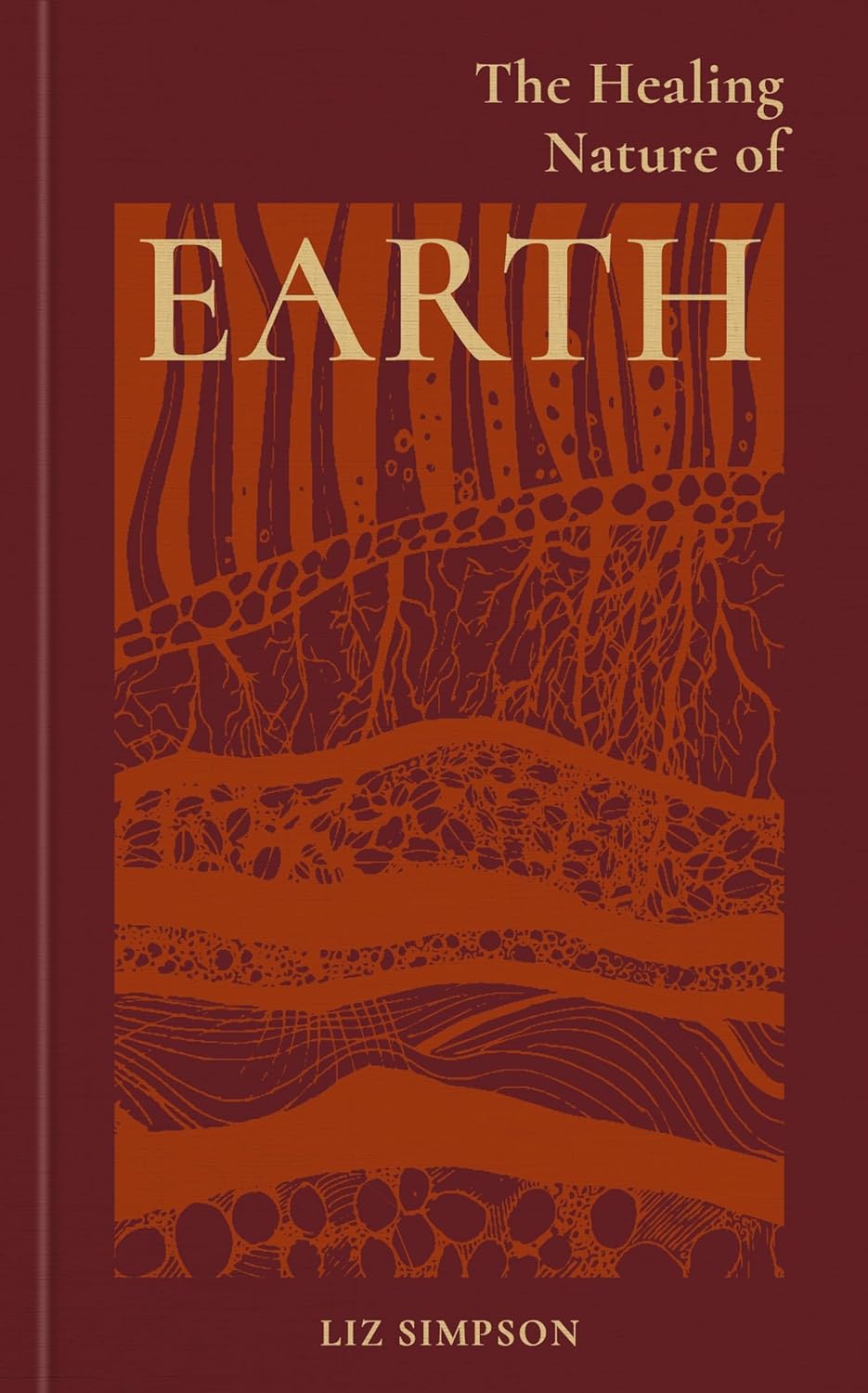 The Healing Nature of Earth - By Liz Simpson