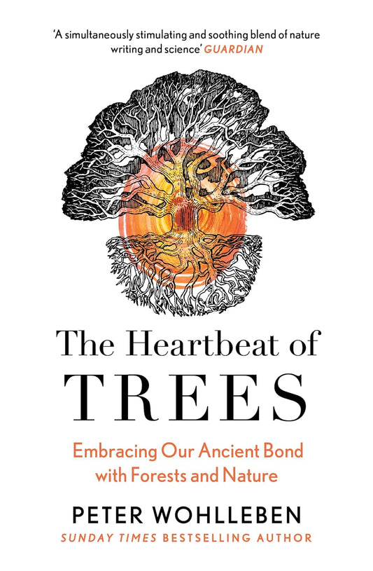 The Heartbeat of Trees - By Peter Wohlleben